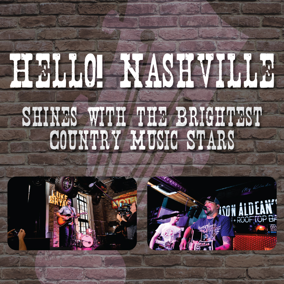 Hello! Nashville Shines with the Brightest Country Music Stars